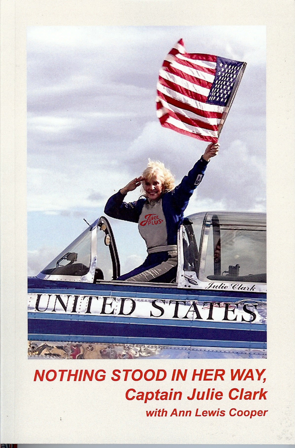 Nothing Stood in Her Way, Captain Julie Clark